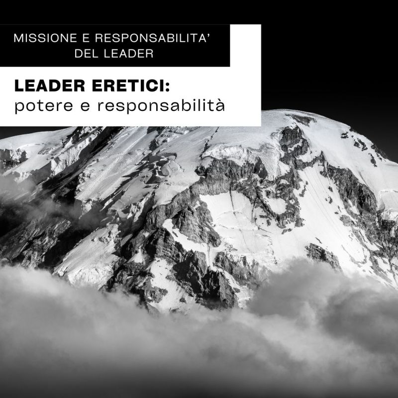 Leader eretici: potere e&nbsp;responsabilità